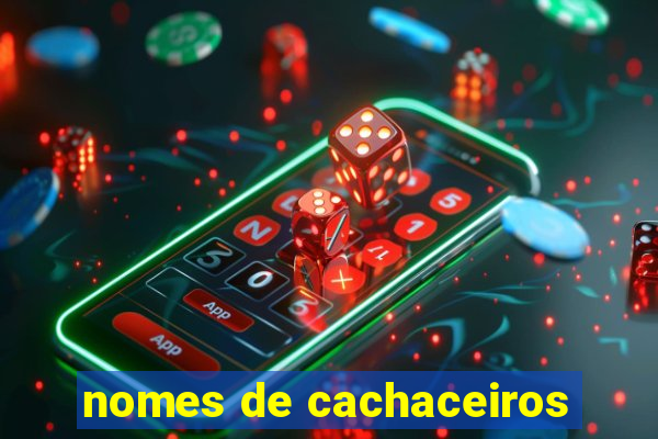 nomes de cachaceiros