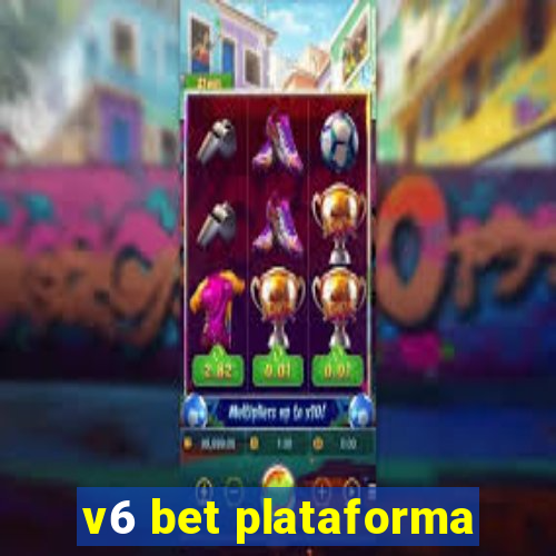 v6 bet plataforma