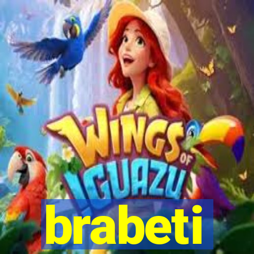 brabeti