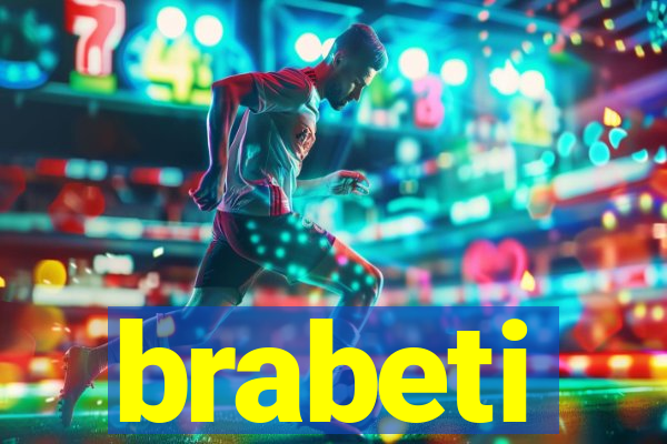 brabeti