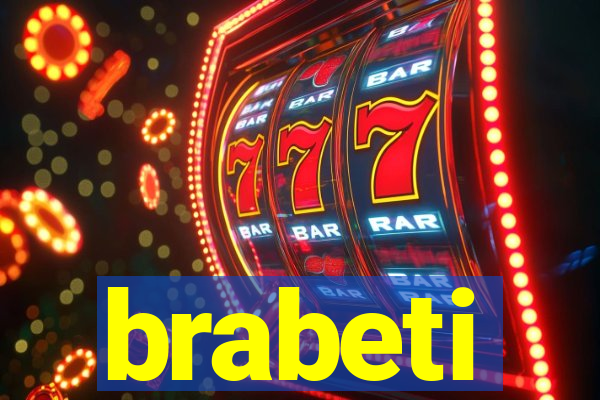 brabeti