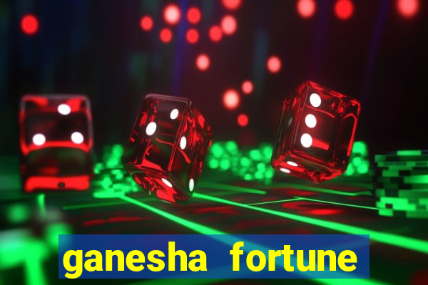 ganesha fortune minutos pagantes