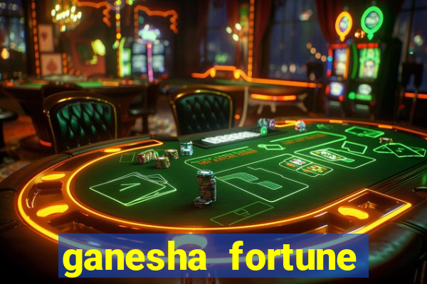 ganesha fortune minutos pagantes