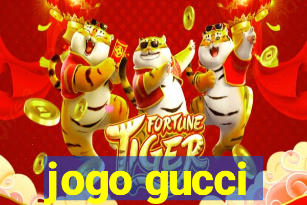 jogo gucci