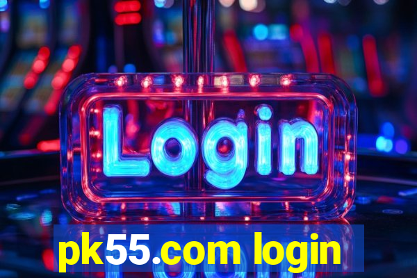 pk55.com login