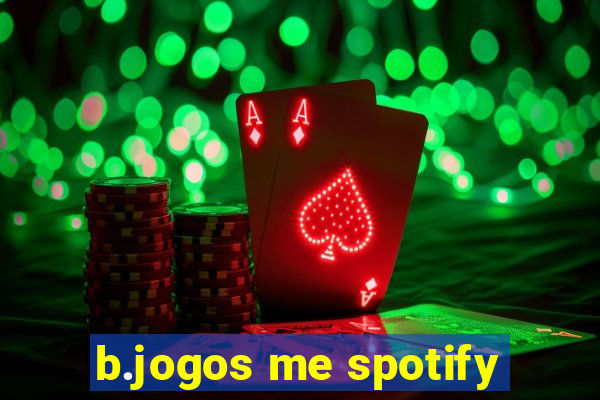 b.jogos me spotify