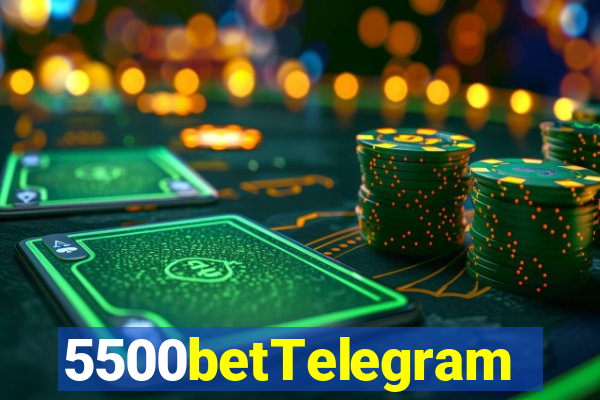 5500betTelegram