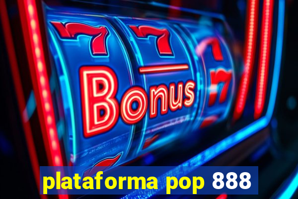 plataforma pop 888