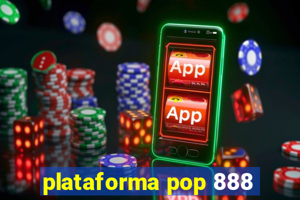 plataforma pop 888