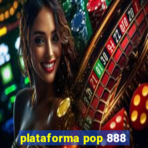 plataforma pop 888