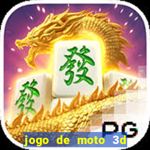 jogo de moto 3d de grau