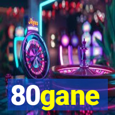 80gane