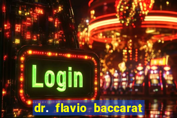 dr. flavio baccarat franco montoro