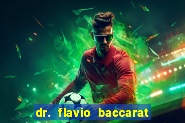 dr. flavio baccarat franco montoro