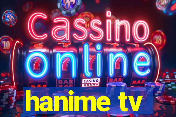 hanime tv