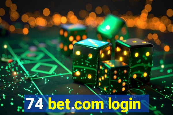 74 bet.com login