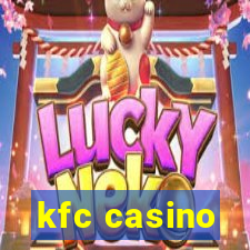 kfc casino