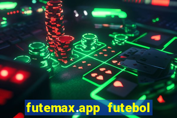 futemax.app futebol ao vivo