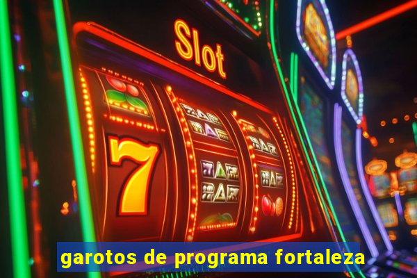 garotos de programa fortaleza