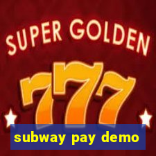 subway pay demo