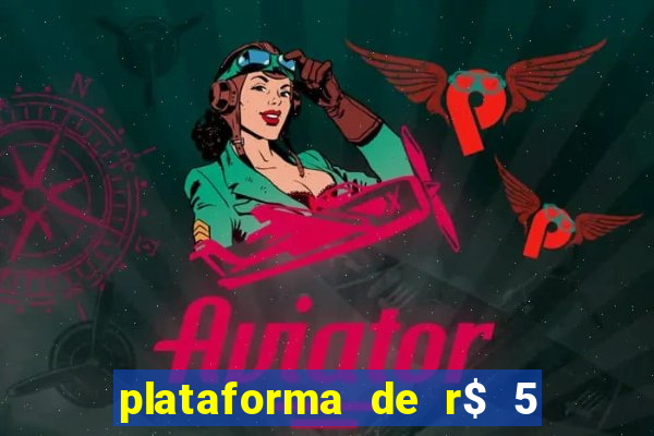 plataforma de r$ 5 para jogar