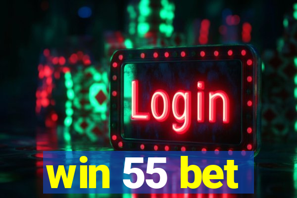 win 55 bet