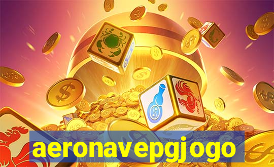 aeronavepgjogo