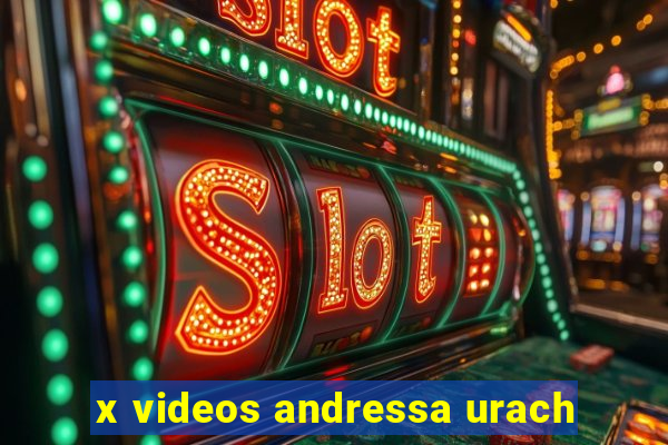 x videos andressa urach