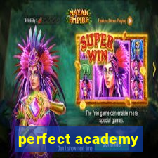 perfect academy