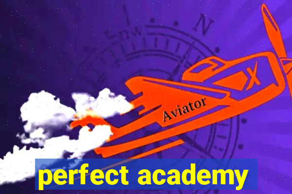 perfect academy