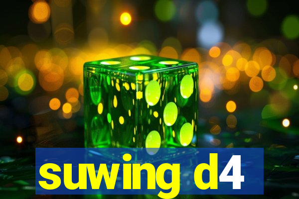 suwing d4