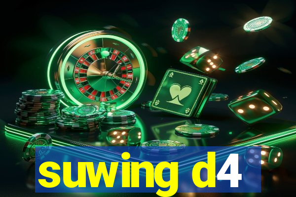 suwing d4