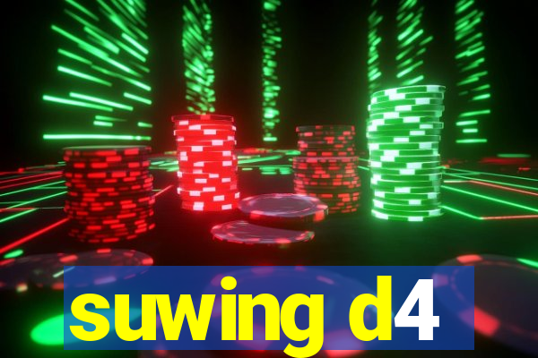 suwing d4