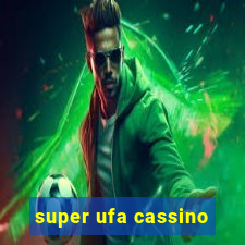 super ufa cassino