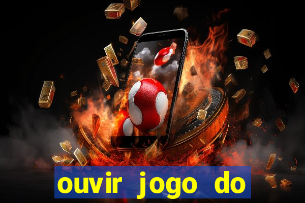 ouvir jogo do vasco ao vivo