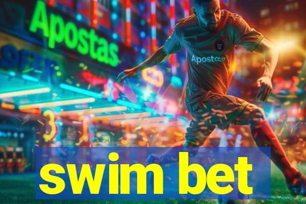 swim bet