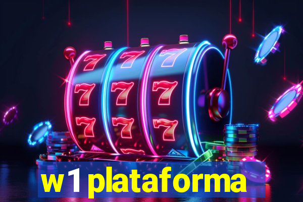 w1 plataforma