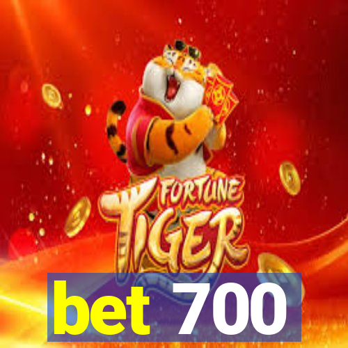 bet 700