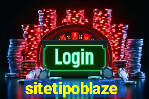 sitetipoblaze