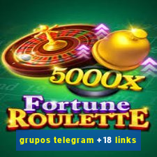 grupos telegram +18 links