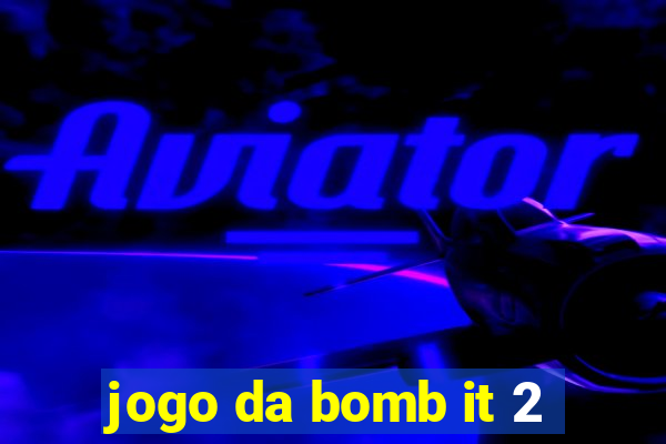 jogo da bomb it 2