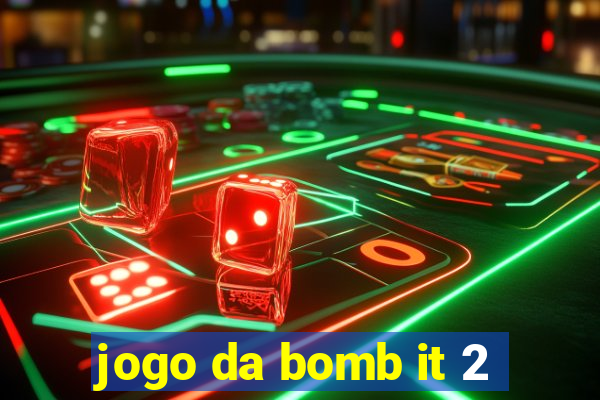 jogo da bomb it 2