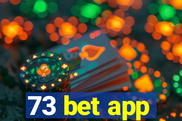 73 bet app