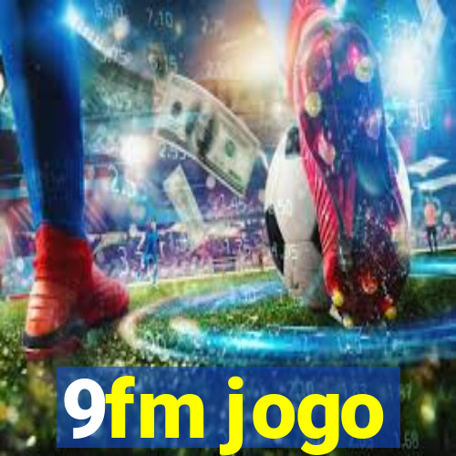 9fm jogo