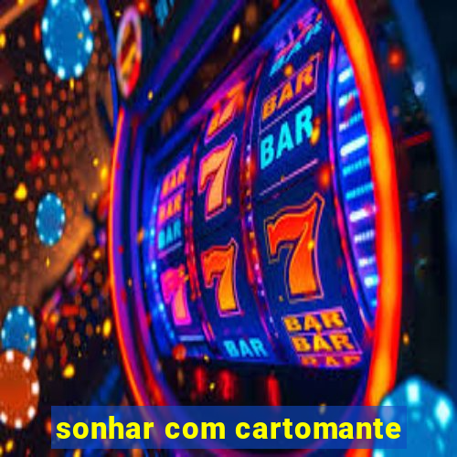 sonhar com cartomante