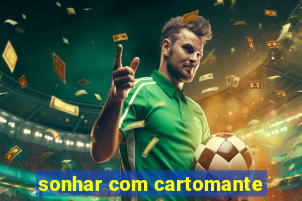 sonhar com cartomante