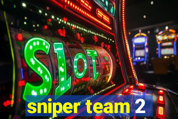 sniper team 2