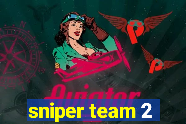 sniper team 2