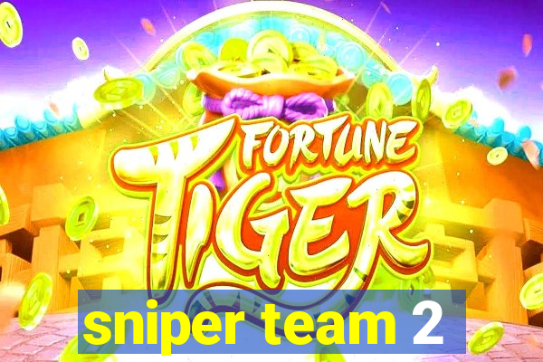 sniper team 2