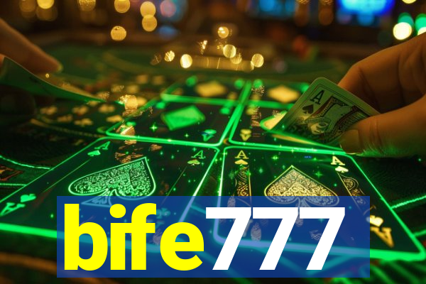 bife777